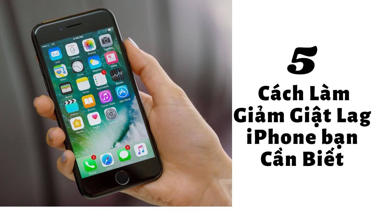 Mẹo cực hay giúp giảm giật lag trên iPhone