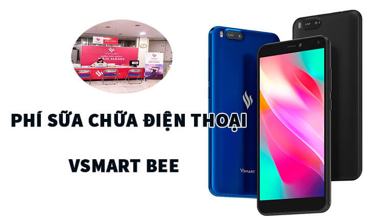 bang-gia-sua-chua-dien-thoai-vsmart-bee.jpg