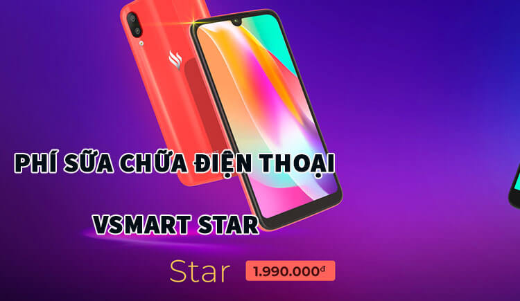 bang-gia-sua-chua-dien-thoai-vsmart-star.jpg