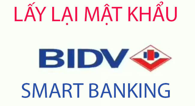 Cach-cap-lai-mat-khau-BIDV-smart-banking-khi-bi-quen.jpg