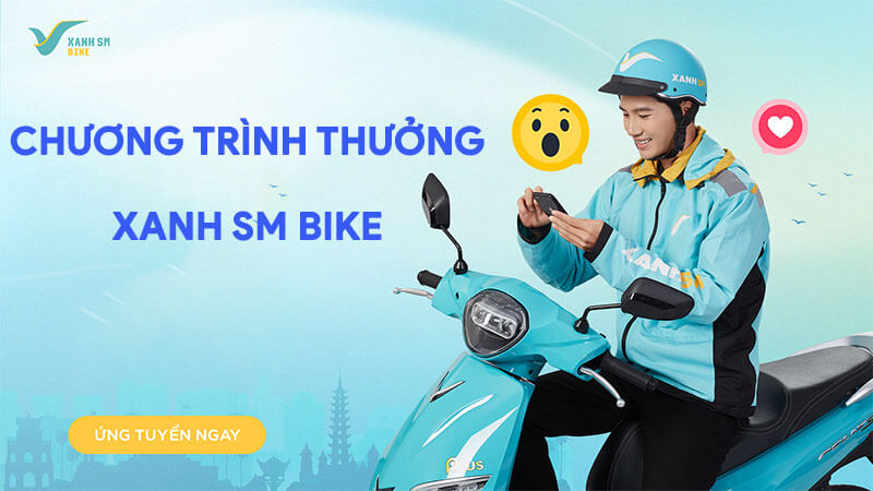 Chương trình thưởng hiện tại tài xế Xanh SM Bike