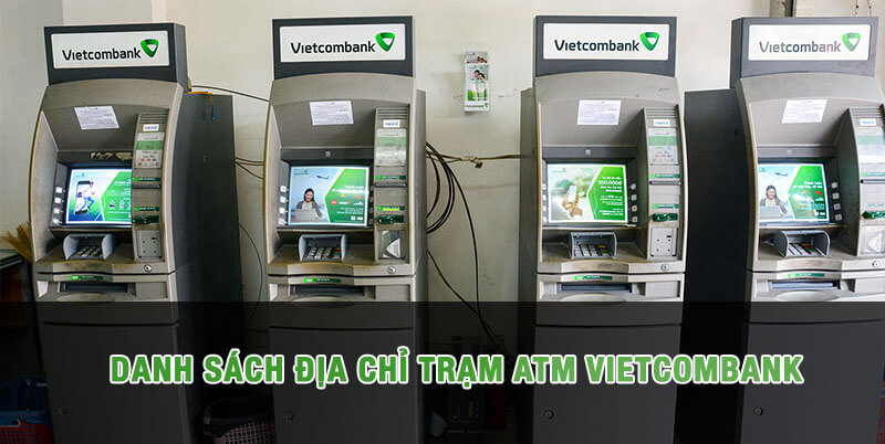 Danh sách địa chỉ ATM Vietcombank tại Quận Ba Đình (Hà Nội)