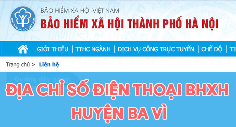 Địa chỉ, số điện thoại cơ quan BHXH Huyện Ba Vì, TP. Hà Nội