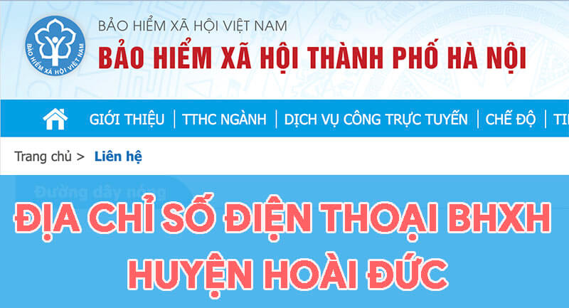 Địa chỉ, số điện thoại cơ quan BHXH Huyện Hoài Đức, TP. Hà Nội