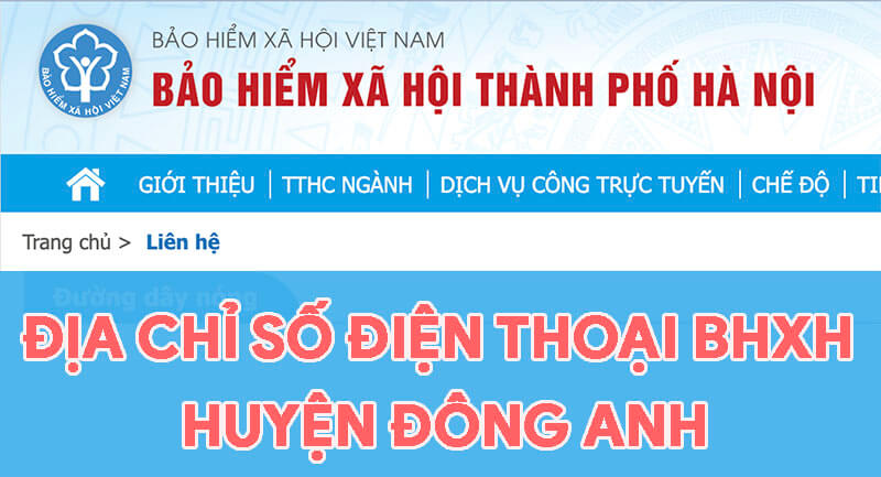 Địa chỉ, số điện thoại cơ quan BHXH Huyện Đông Anh, TP. Hà Nội