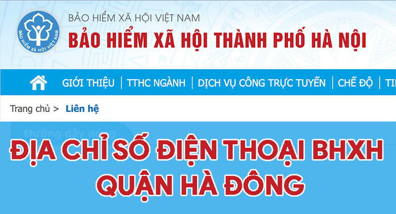 Địa chỉ, số điện thoại cơ quan BHXH Quận Hà Đông, TP. Hà Nội