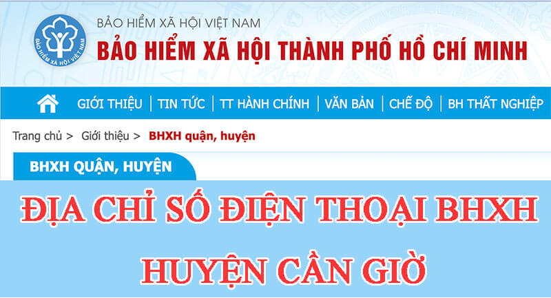 Địa chỉ, số điện thoại cơ quan BHXH Huyện Cần Giờ, TP.HCM