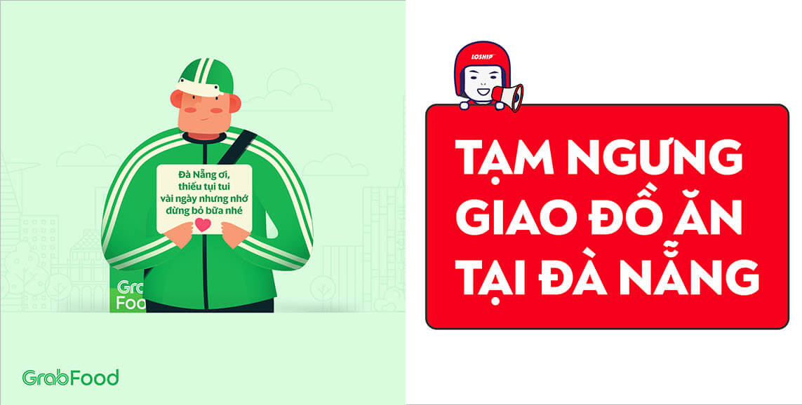 Vì sao dịch vụ giao đồ ăn (Grab, Loship) tạm ngưng tại Đà Nẵng