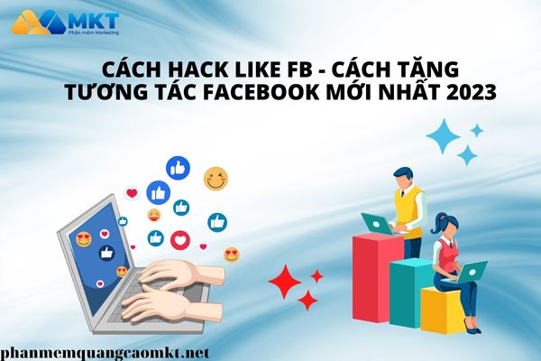 hack-like-fb-cach-tang-tuong-tac-facebook-moi-nhat-2023.jpg