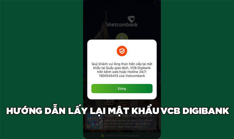 huong-dan-lay-lai-mat-khau-vcb-digibank-bi-quen.jpg