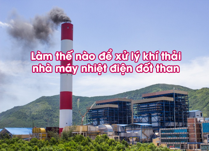 Làm-thế-nào-để-xử-lý-khí-thải-nhà-máy-nhiệt-điện-đốt-than.png