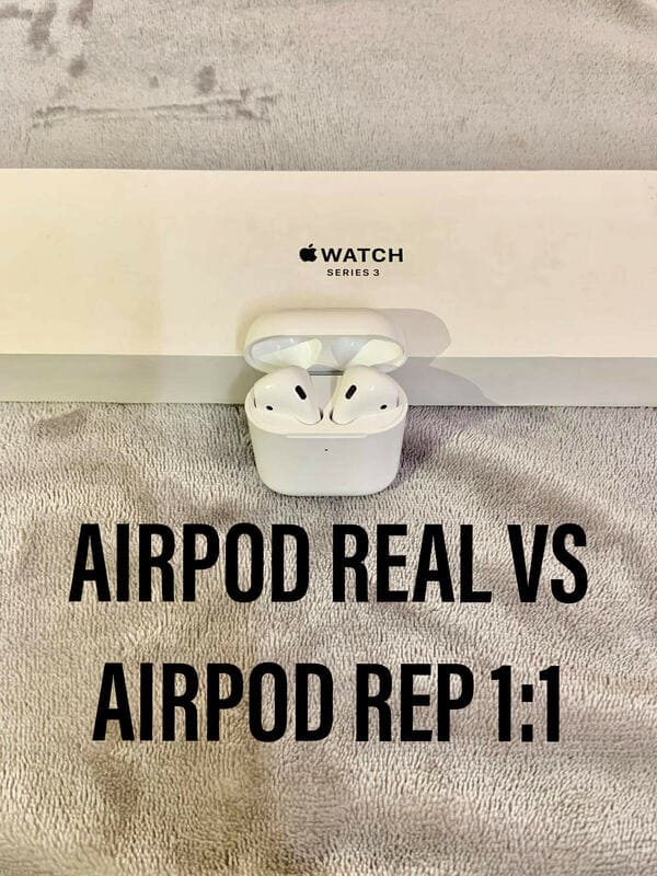 So sánh Airpods chính hãng với Airpods Rep 1:1