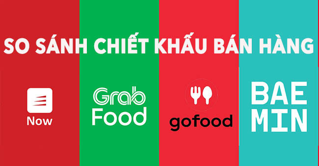 So-sanh-chiet-khau-ban-hang-hay-phi-dich-vu-ban-hang-tren-now-baemin-grabfood-gofood.jpg