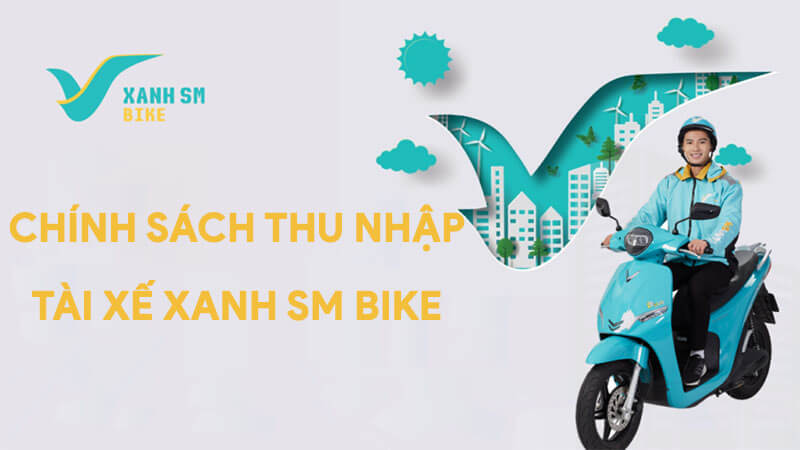 Doanh thu tài xế Xanh SM Bike như thế nào?