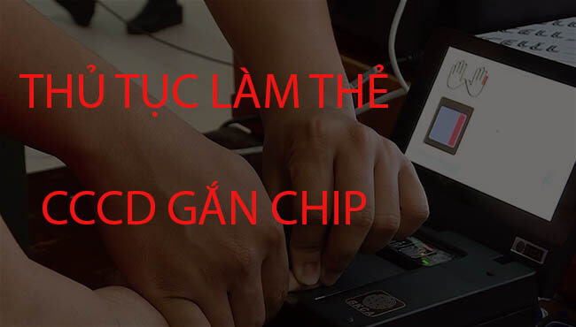 Thu-tuc-giay-to-khi-lam-the-CCCD-gan-chip.jpg