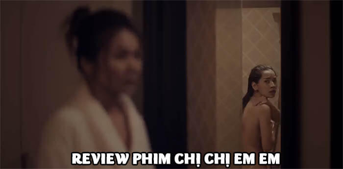 tong-hop-review-phim-chi-chi-em-em.jpg