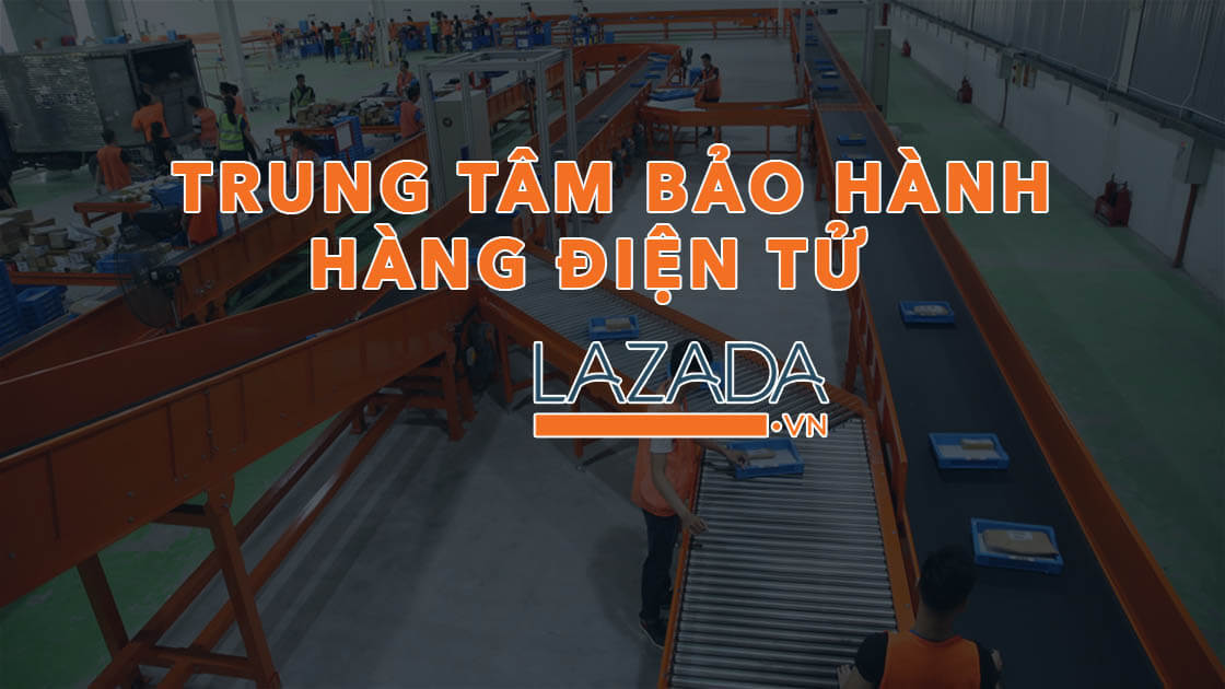 TRUNG-TAM-BAO-HANG-LAZADA.jpg