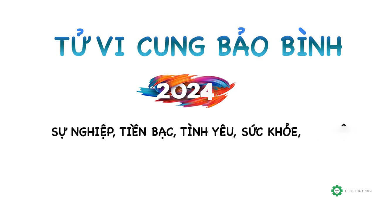 Tử vi Bảo Bình 2024: Sự nghiệp, Tiền bạc, tình yêu, sức khỏe