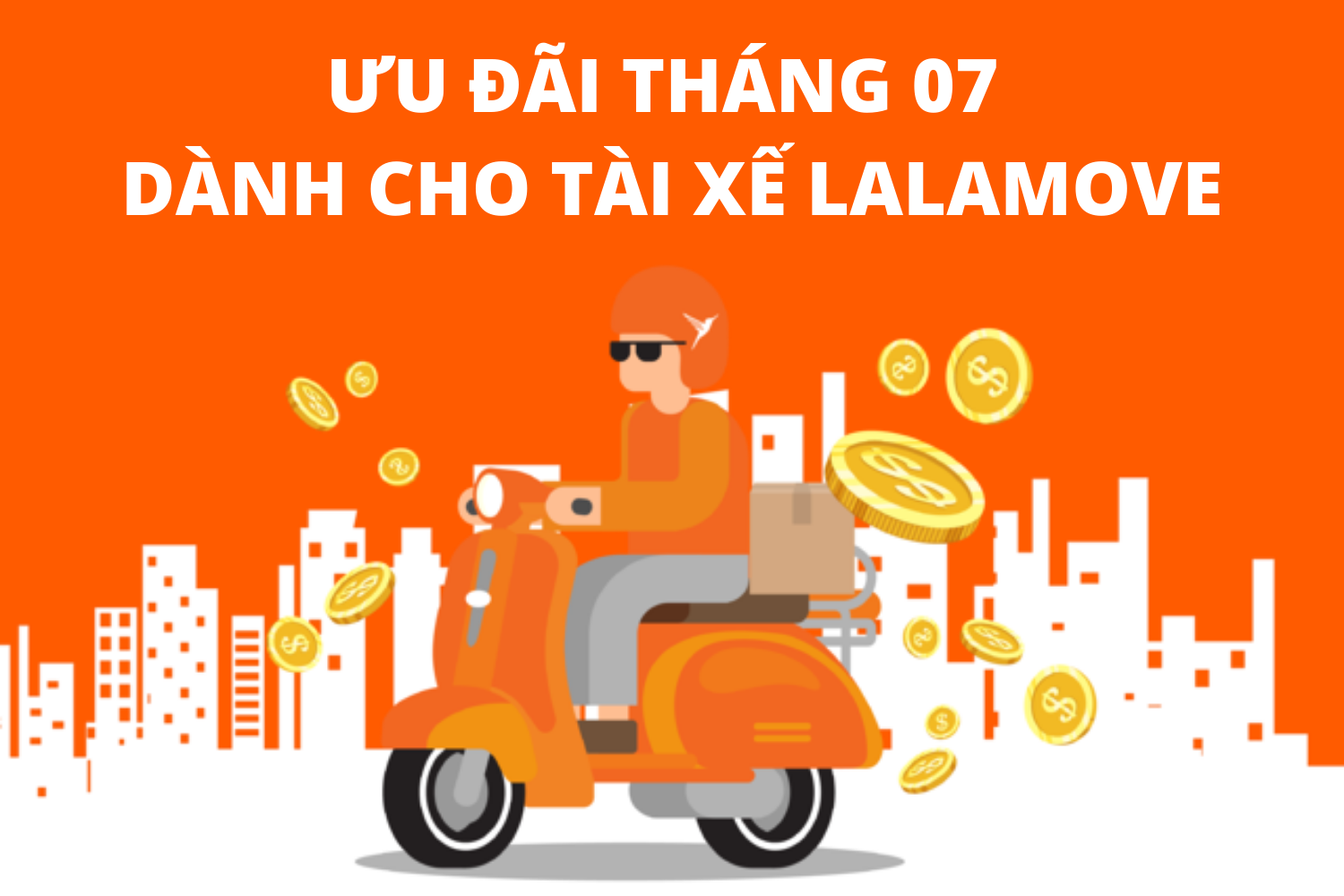 ƯU ĐÃI THÁNG 07 DÀNH CHO TÀI XẾ LALAMOVE.png